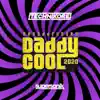 Technikore - Daddy Cool 2020 - Single