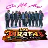 Los Piratas de Tony Mey - Eres Mi Ángel - Single