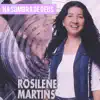 Rosilene Martins - Na Sombra de Deus