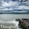 T-Girl Angel - Random Thoughts