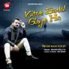 Shahid Mallya - Kitne Badal Gaye Ho - Single