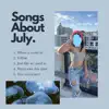 Jamie Ann Percocets - Songs About July. - EP