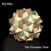 EQ Why - The Dynamic Time