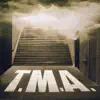 T.M.A. - Kde jsou