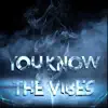 3kko - You Know the Vibes - Single