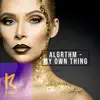 Algrthm - My Own Thing - Single