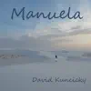 David Kuncicky - Manuela