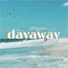 dayaway - dayaway - EP