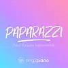 Sing2Piano - Paparazzi (Piano Karaoke Instrumentals) - Single