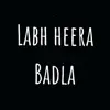 Maninder Ghuman - Labh heera Badla - Single