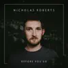 Nicholas Roberts - Before You Go - Single