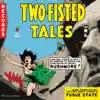 Two Fisted Tales - Rushmore - Single