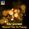 Kiki Geovani - Mananti Uda Ka Pulang