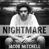 Jacob Mitchell - Nightmare - Single