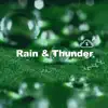 Rain & Thunder - Ambient Thunderstorm - Single