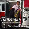 Christine M Garcia - Hallelujah First Responders Edition - Single