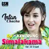 Intan Chacha - DJ Kentrung Simalakama - Single