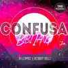 Jr Loppez & Robert Belli - Confusa (feat. Bibi Iang) (feat. Bibi Iang) - EP