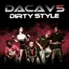 DaCav5 - Dirty Style (Remixes) - EP