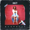 Quenecia - Guilty - Single