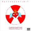 PutYaHeartInIt - Cardioaktive - EP