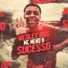 MC Meno K - Medley dos Sucesso - Single