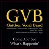 Gaither Vocal Band - Come and See What's Happenin' (Performance Tracks) - EP