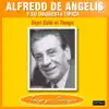 Alfredo de Angelis y Su Orquesta Tipica - Aquí Está el Tango