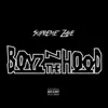 Supreme Zaye - Boyz in the Hood - Single