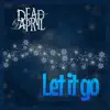 Dead By April - Let It Go - Single