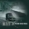 Mat D - Plank Road Drag