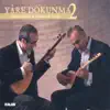 Cengiz Özkan & Muharrem Temiz - Yare Dokunma 2