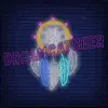 Chismo - Dreamcatcher - Single