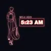 Moji Ado - 5:23 Am - Single