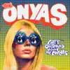 The Onyas - Get Shitfaced with the Onyas