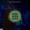 Ralfpes Astro - Deep Dark Love - Single