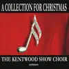 The Kentwood Show Choir - A Collection for Christmas