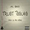 AL SNO - Trust Issues - Single