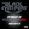 Black Eyed Peas - Invasion of Boom Boom Pow (Megamix) - EP