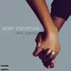 Troy Parish - Won't Entertain - Single