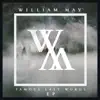 William May - Famous Last Words EP