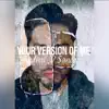 Andrew V. Sanchez - Your Version of Me - Single