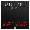 Bad Habit Boys - Drop the Bass - EP