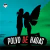 dulce marianis - Polvo de Hadas - Single