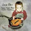 Uncle Ellen - Rootin' Tootin' Boot Scootin' Hootenanny - EP