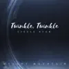 Melody Mountain - Twinkle Twinkle Little Star - Single