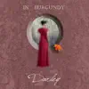 The Music of Darley - In Burgundy - EP