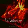 Sin - La Situación (feat. Feefa & Papi Gordo) - Single