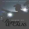 Ramon Gil - Por Que No Le Calas - Single