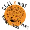 Cell Rot - Slowly Falls Apart - EP